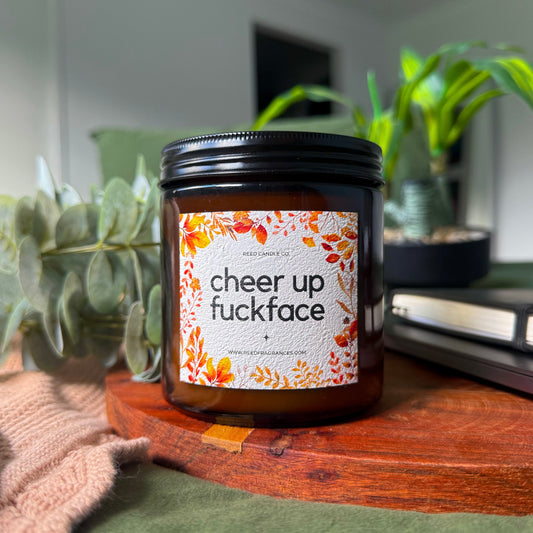 CHEER UP F#CKFACE CANDLE